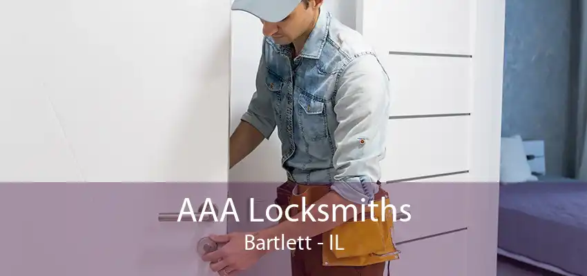 AAA Locksmiths Bartlett - IL